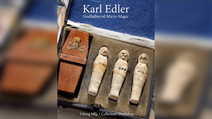 The Magic of Karl Elder - Godfather of Micro-Magic | Collector's Workshop
