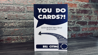You Do Cards?! Selected Card Tricks from a Coin Guy (and Some of his Friends) | Bill Citino