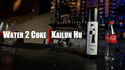 Water 2 Coke | Kailun Wu, Illuwizard & MS Magic
