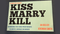 The Magic Apple presents Kiss Marry Kill | Jeremiah Smith