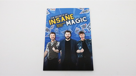 The Secrets of Insane Magic | Elliot Bib|, Luke Osey, and Cameron Gibson