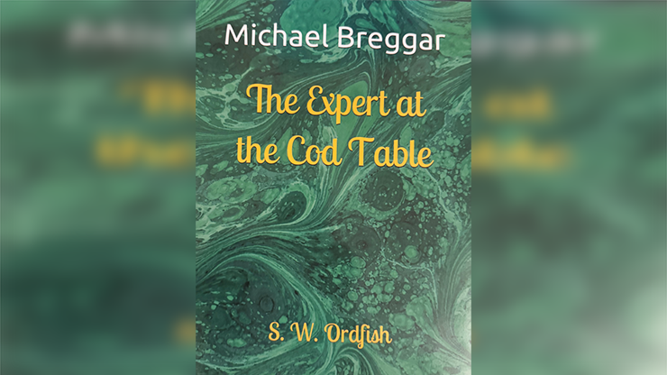 The Expert at the Cod Table | Michael Breggar