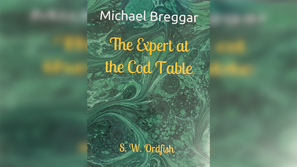 The Expert at the Cod Table | Michael Breggar