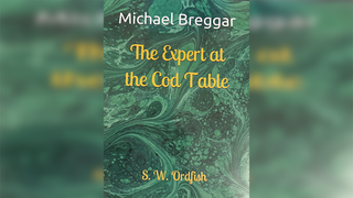 The Expert at the Cod Table | Michael Breggar