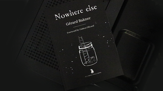 Nowhere Else | Gérard Bakner