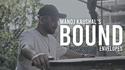 BOUND Envelopes | Manoj Kaushal