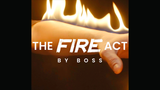 The Fire Act | Boss and Ochiu Magic