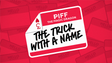 The Trick With A Name | Piff the Magic Dragon