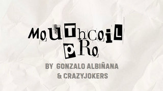 Mouth Coil Pro | Gonzalo Albiñana and CrazyJokers