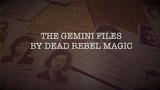 Gemini Files | Dead Rebel Magic