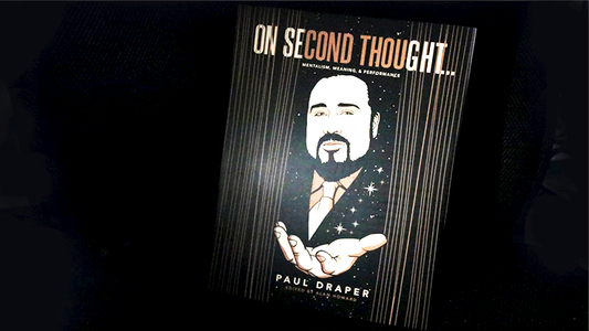 On Second Thought... Mentalism, Meaning, and Performance | Paul Draper