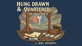 Hung, Drawn, & Quartered Reimagined | Joel Anthony