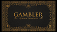 Gambler | Julien Labigne and Marchand de trucs