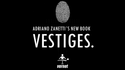 Vestiges | Adriano Zanetti