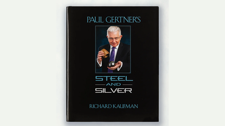 Paul Gertner's Steel and Silver | Richard Kaufman