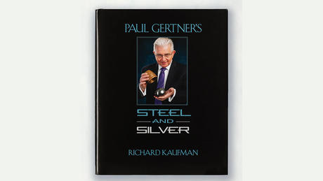 Paul Gertner's Steel and Silver | Richard Kaufman