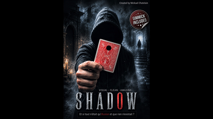 SHADOW | Mickael Chatelain