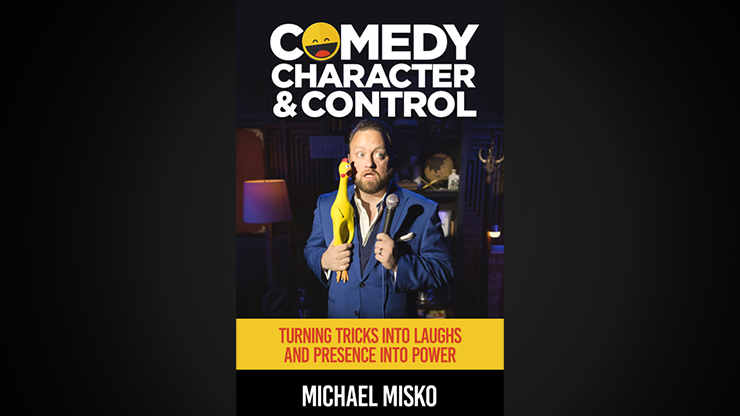 Comedy, Character & Control | Michael Misko
