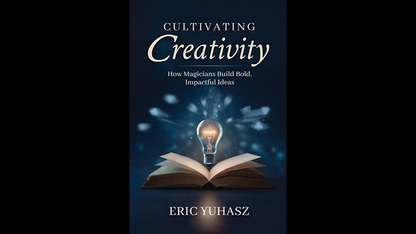 Cultivating Creativity | Eric Yuhasz