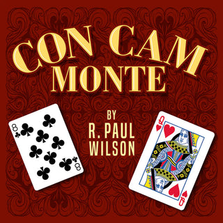 Con Cam Monte | R. Paul Wilson