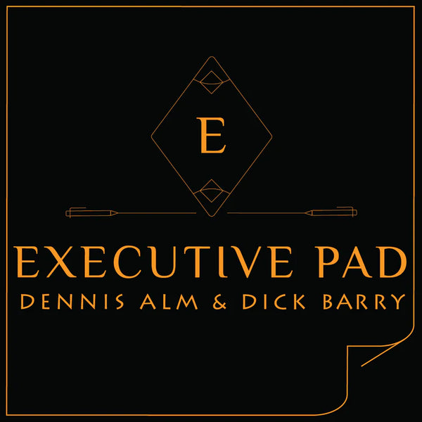 Executive Pad | Dennis Alm & Dick Barry