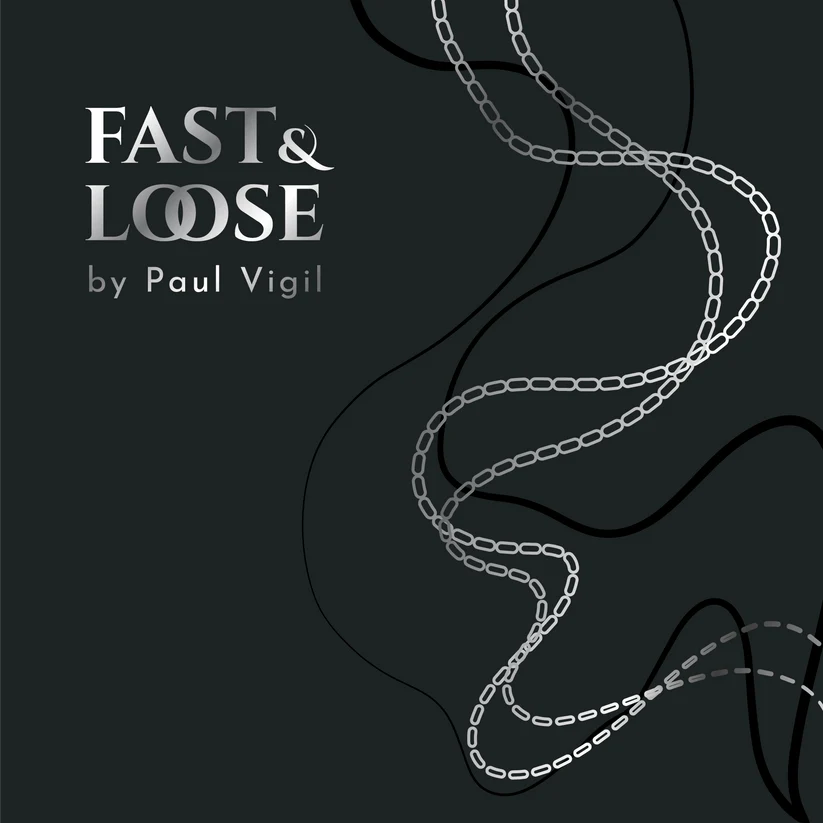 Fast and Loose | Paul Vigil