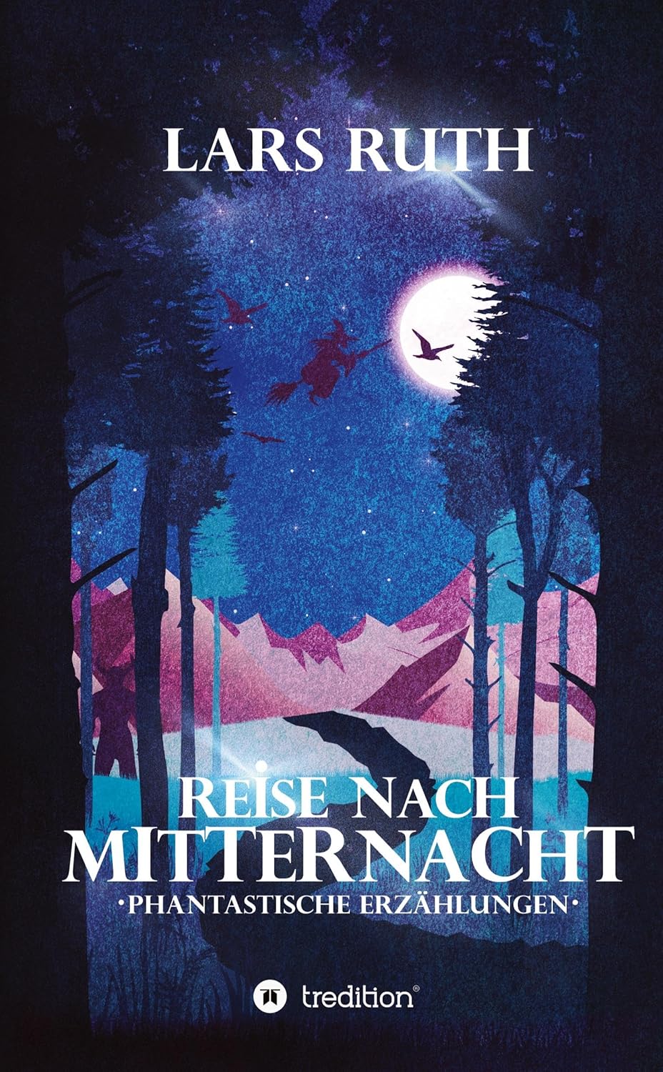 Journey to Midnight: Fantastic Stories | Lars Ruth