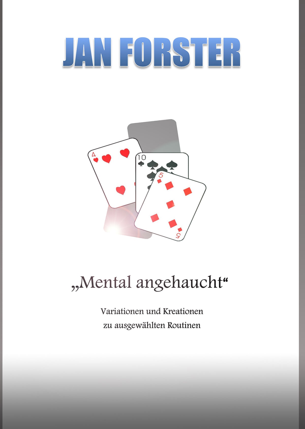 Mental angehaucht | Jan Forster
