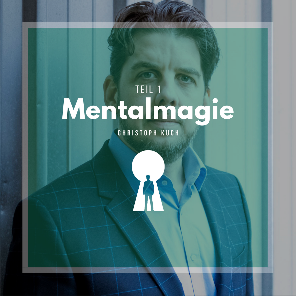 Mentalmagie Teil 1 - Christoph Kuch