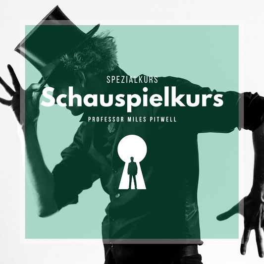 Schauspielkurs - Professor Miles Pitwell