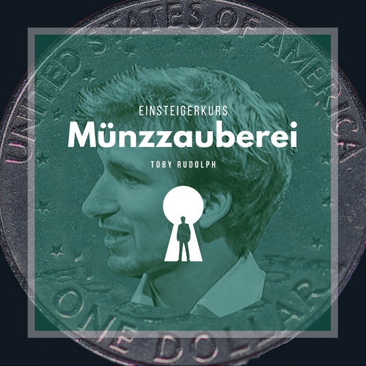 Einsteigerkurs Münzzauberei - Toby Rudolph