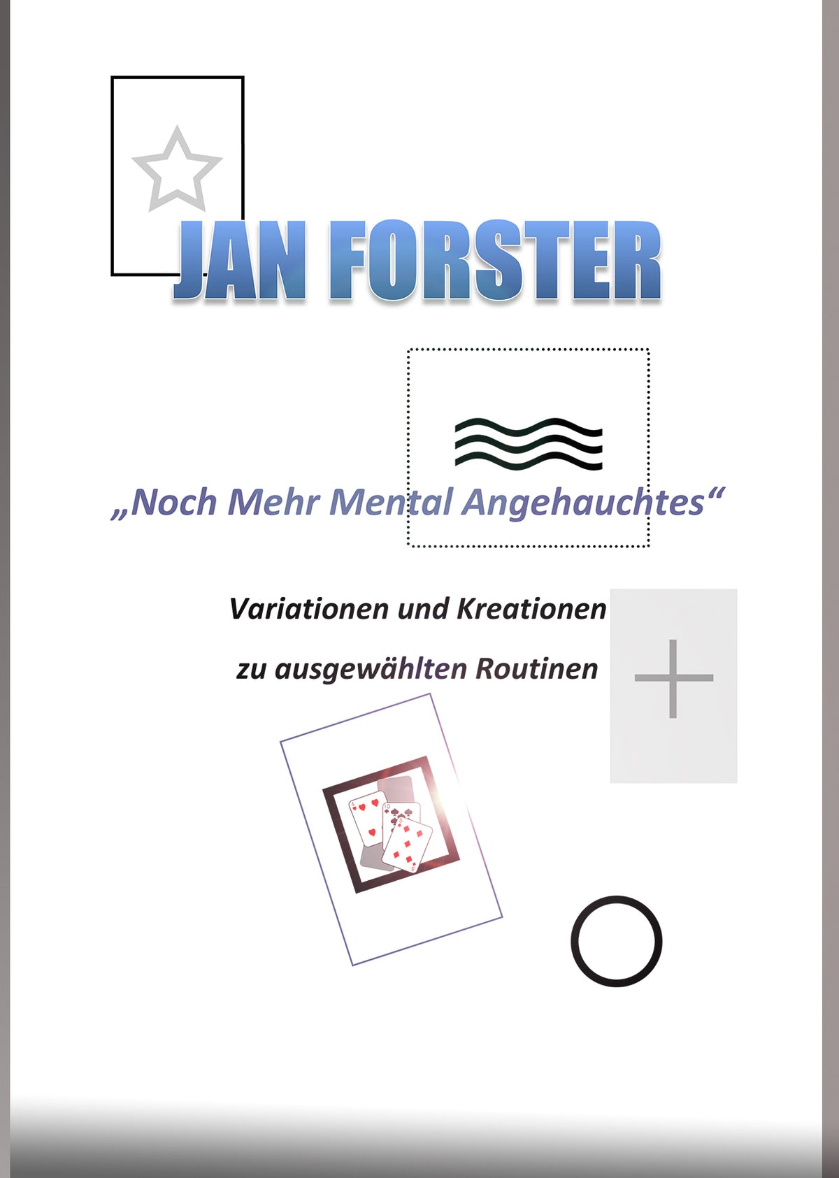 Even more mentally inspired stuff | Jan Forster