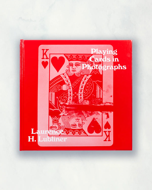 Playing Cards in Photographs | LAURENCE LUBLINER