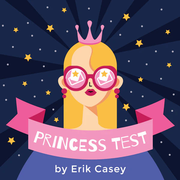 Princess Test | Erik Casey