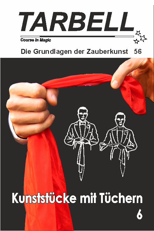 Tarbell Course in Magic - Volume 056 - Tricks with Cloths 6 