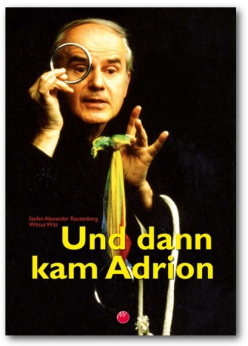 And then came Adrion | Stefan Alexander Rautenberg &amp; Wittus Witt