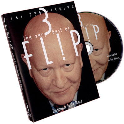 Very Best of Flip Vol 3 (Flip-Ringmaster in the Ropes) | L & L Publishing - DVD