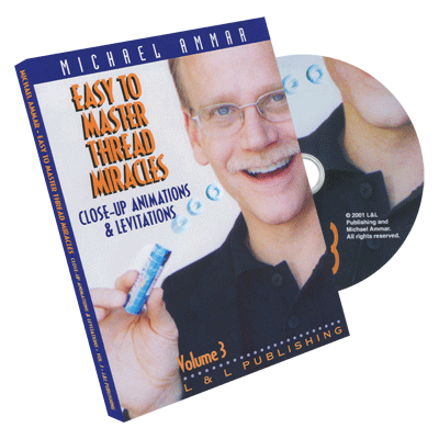 Easy to Master Thread Miracles (Closeup Animations and Levitations) #3 | Michael Ammar - DVD