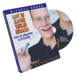Easy to Master Thread Miracles (Closeup Animations and Levitations) #3 | Michael Ammar - DVD