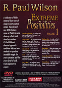 Extreme Possibilities Volume 1 | R. Paul Wilson - DVD