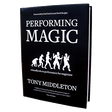 Performing Magic | Tony Middleton