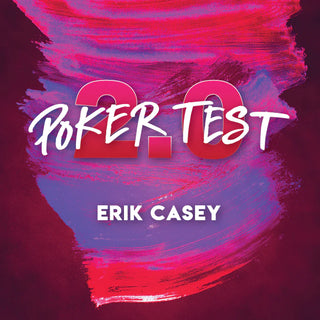 Poker Test 2.0 | Erik Casey