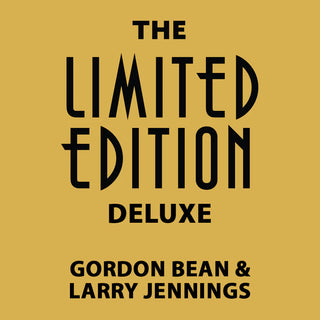 The Limited Edition Deluxe | Gordon Bean & Larry Jennings