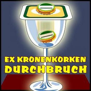 EX Kronenkorkendurchbruch