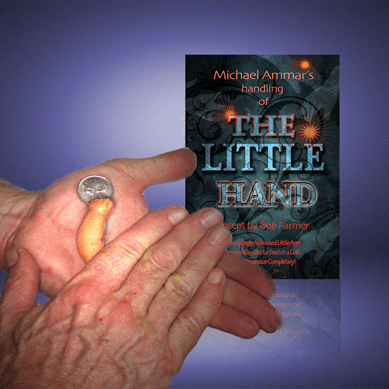 The Little Hand | Bob Farmer & Michael Ammar