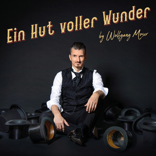 Ein Hut voller Wunder | Wolfgang Moser