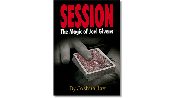 Session (Regular Edition) | Joel Givens and Joshua Jay