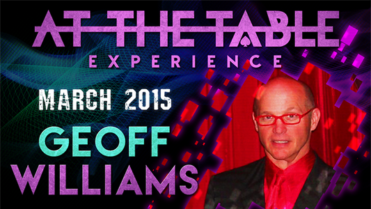 At The Table Live Lecture | Geoff Williams March 25th 2015 - (Download)