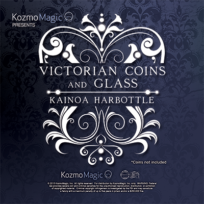 Victorian Coins and Glass (DVD and Gimmick) | Kainoa Harbottle and Kozmomagic - (DVD) 