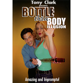 Bottle Thru Body (ohne Hilfsmittel) | Tony Clark - (Download)